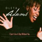Oleta Adams - I Can't Live A Day Without You