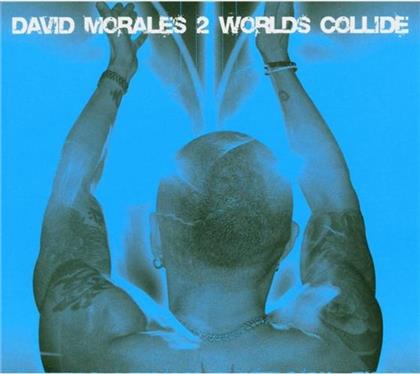 David Morales - 2 Worlds Collide