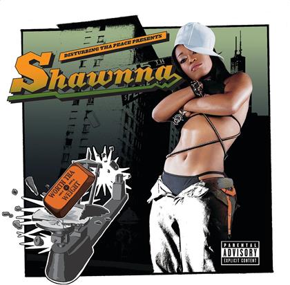 Shawnna - Worth Tha Weight