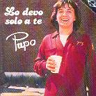 Pupo - Lo Devo Solo A Te