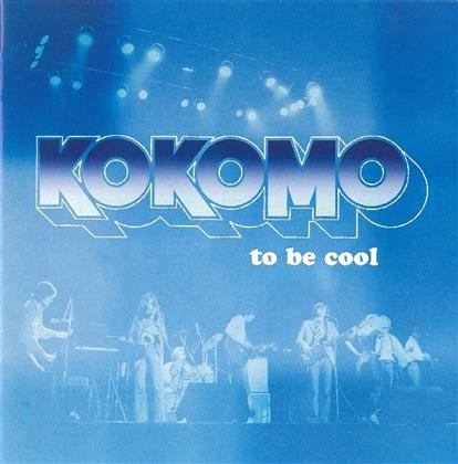 Kokomo - To Be Cool