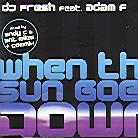 Adam F & DJ Fresh - When The Sun Goes Down