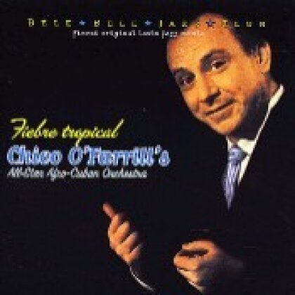 Chico O'farrill - Fiebre Tropical