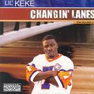 Lil Keke - Changin' Lanes (2 CD)
