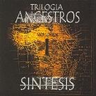 Sintesis - Triologia Ancentros 1