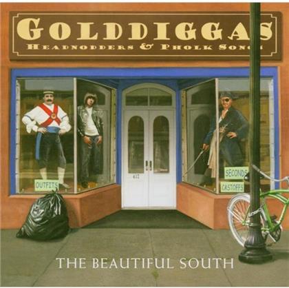 The Beautiful South - Golddiggas, Headnodders & Pholk Songs