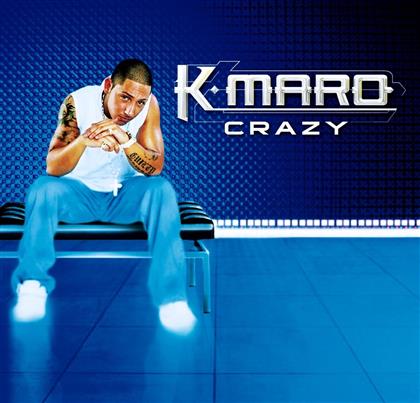 K-Maro - Crazy - 2 Track