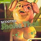 Scooter - Shake That (Limited Edition)