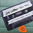 Los Lobos - Ride This - The Covers