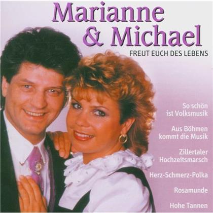 Marianne & Michael - Freut Euch Des Lebens