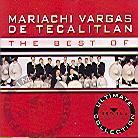 Mariachi Vargas De Tecalitlan - Best Of - Ultimate Collection