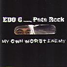 Edo G & Pete Rock - My Own Worst Enemy