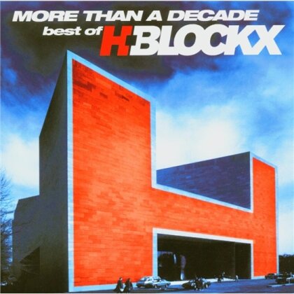 H-Blockx - More Than A Decade - Best Of