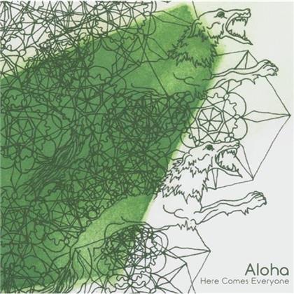 Aloha - Here Comes Everyone