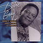 Dobie Gray - Drift Away & Other Classics