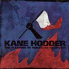 Kane Hodder - Pleasure To Remain So Heartless