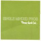 Single Minded Pros - From Now On