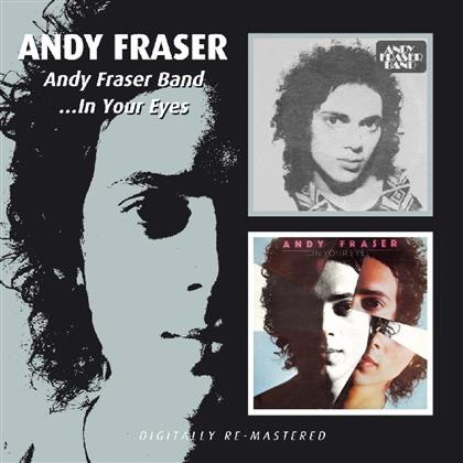 Andy Fraser - Andy Fraser Band / In Your Eyes