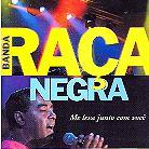 Raca Negra - Me Leva Junto Com Voce