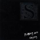 S - Puking & Crying