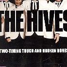 The Hives - Two-Timing Touch & Broken