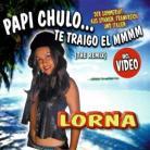Lorna - Papi Chulo...Te Traigo El Mmmm 2Track