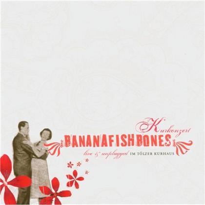 Bananafishbones - Kurkonzert:Live & Unplugged