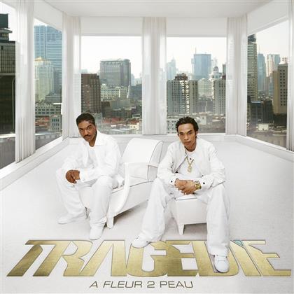 Tragedie - A Fleur 2 Peau
