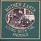 Mother Earth - Living With The Animals