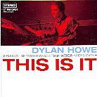 Dylan Howe - This Is It