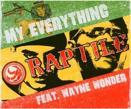 Raptile Feat. Wayne W. - My Everything (Limited Edition)