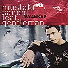 Sandal Mustafa Feat. Gentleman - Isyankar