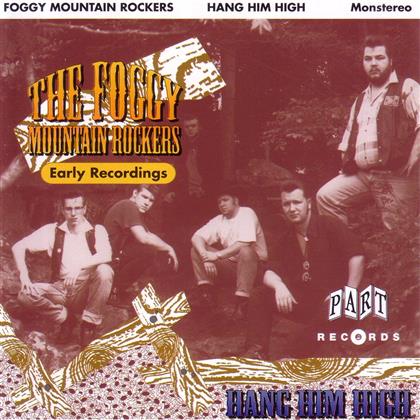 Foggy Mountain Rockers - Hang Him High