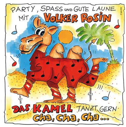 Volker Rosin - Das Kamel Tanzt Gerne Cha