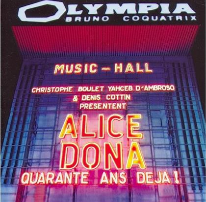 Alice Dona - Olympia - Quarante Ans Deja (2 CD)
