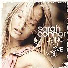 Sarah Connor - Living To Love You - 2 Track