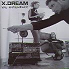 X-Dream - We Interface
