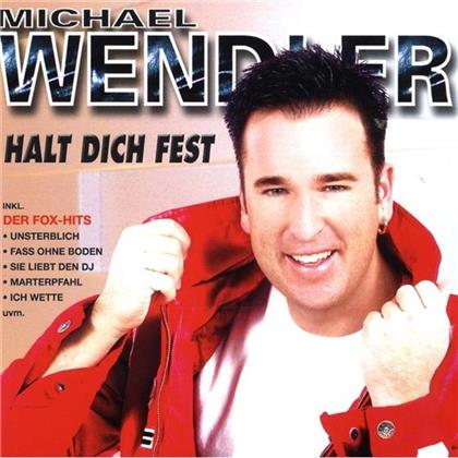 Michael Wendler - Halt Dich Fest