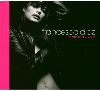 Francesco Diaz - In The Mix 3