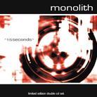 Monolith - 15 Seconds (Limited Edition)
