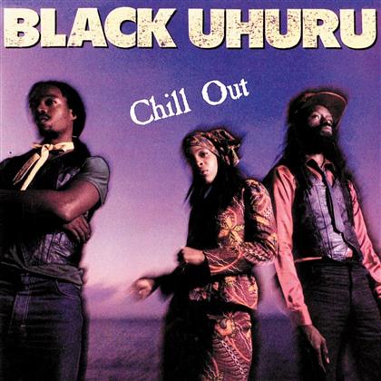 Black Uhuru - Chill Out (Remastered)
