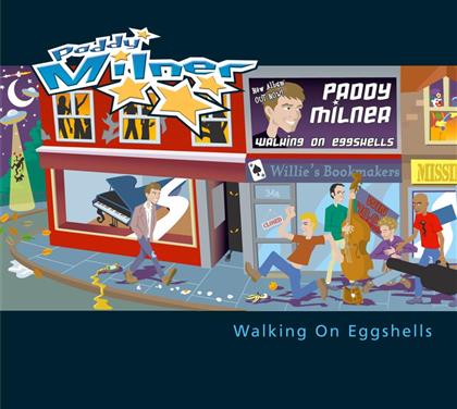 Paddy Milner - Walking On Eggshells