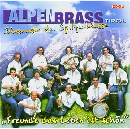 Alpenbrass Tirol - Freunde Das Leben Ist Sch