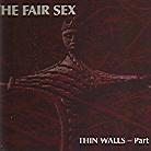 Fair Sex - Thin Walls 2 (Limited Edition)