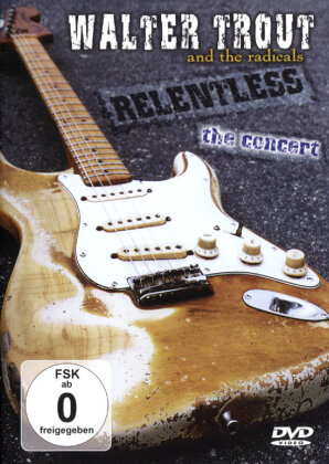 Trout Walter And The Radicals - Relentless - The concert