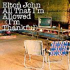 Elton John - All That I'm Allowed