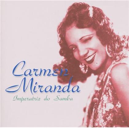 Carmen Miranda - Imperatriz Do Samba