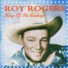 Roy Rogers - King Of The Cowboys