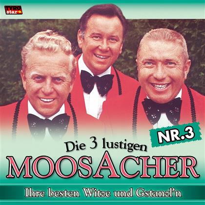 3 Lustigen Moosacher - Die Besten Witze Und Gstanzl'n Nr. 3