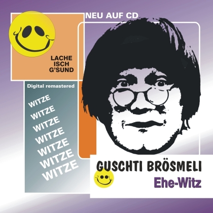Guschti Brösmeli - Ehe-Witz